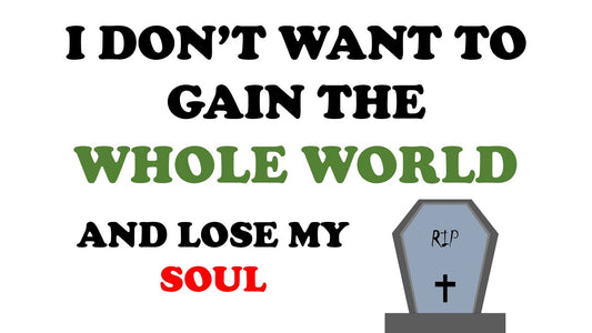 I Don't Want To Gain The World