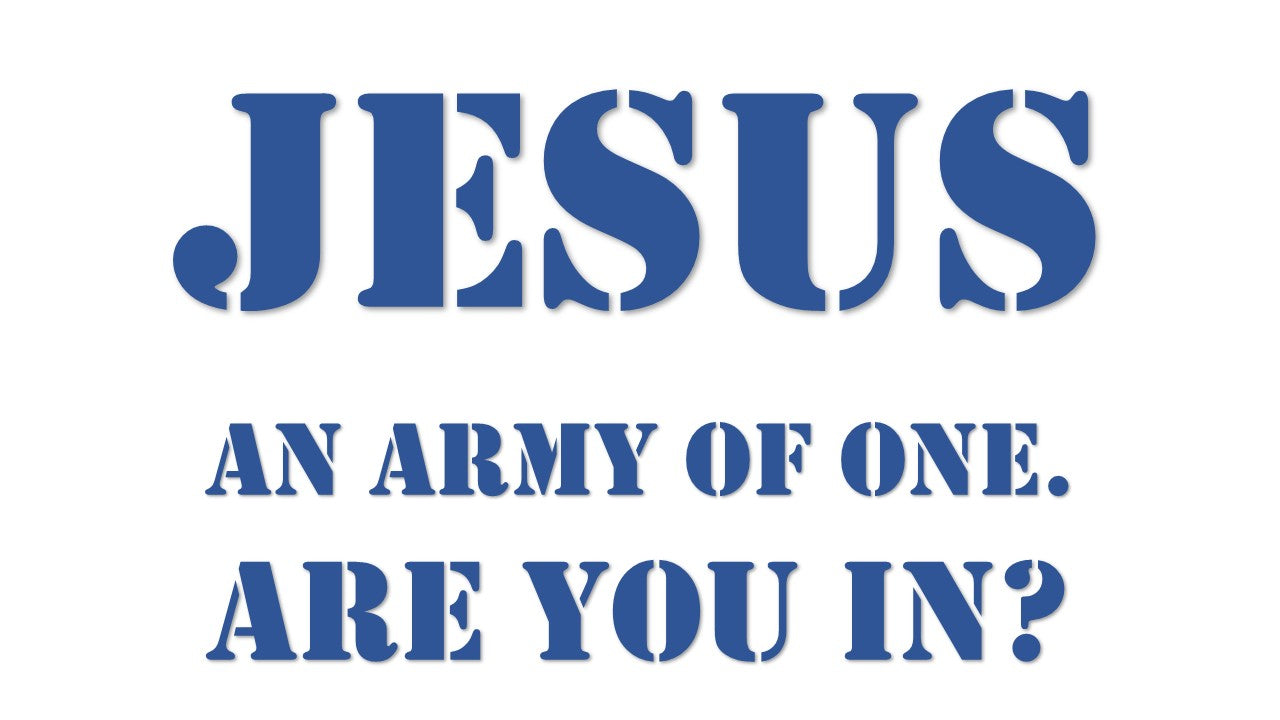 Jesus An Army of One