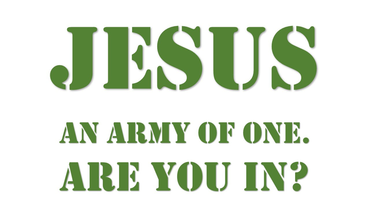 Jesus An Army of One