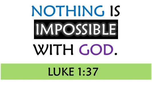 Nothing Is Impossible